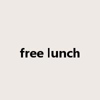free lunch是什么意思