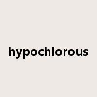 hypochlorous是什么意思