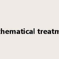 mathematical treatment是什么意思