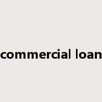 commercial loan是什么意思