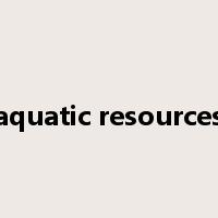 aquatic resources是什么意思