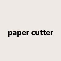 paper cutter是什么意思