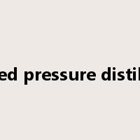 reduced pressure distillation是什么意思