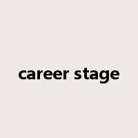 career stage是什么意思