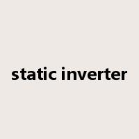 static inverter是什么意思