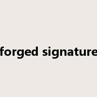forged signature是什么意思
