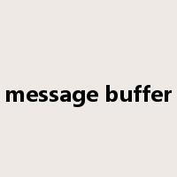 message buffer是什么意思