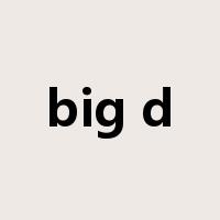 big d是什么意思