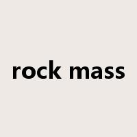 rock mass是什么意思