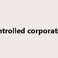 controlled corporation是什么意思
