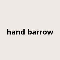 hand barrow是什么意思