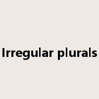 Irregular plurals是什么意思