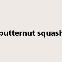 butternut squash是什么意思