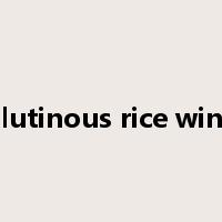 glutinous rice wine是什么意思