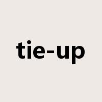 tie-up是什么意思