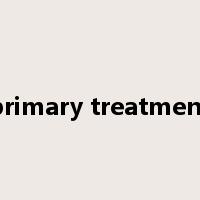 primary treatment是什么意思
