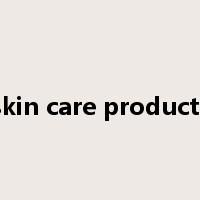 skin care products是什么意思