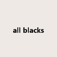 all blacks是什么意思
