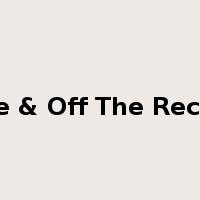 Live & Off The Record是什么意思