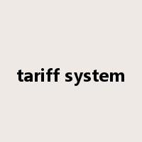 tariff system是什么意思