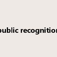 public recognition是什么意思
