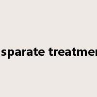 disparate treatment是什么意思