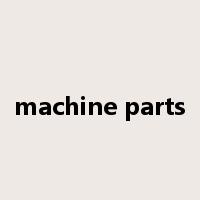 machine parts是什么意思