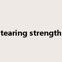 tearing strength是什么意思
