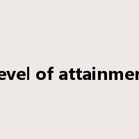 Level of attainment是什么意思