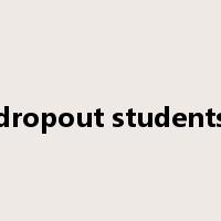 dropout students是什么意思