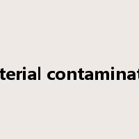 bacterial contamination是什么意思
