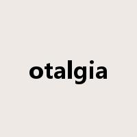 otalgia是什么意思