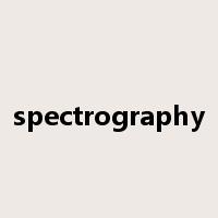 spectrography是什么意思
