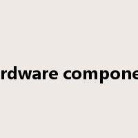 hardware component是什么意思