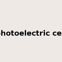 photoelectric cell是什么意思