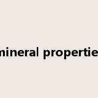 mineral properties是什么意思