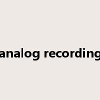 analog recording是什么意思