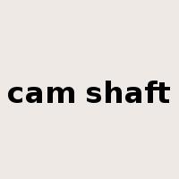 cam shaft是什么意思