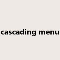 cascading menu是什么意思