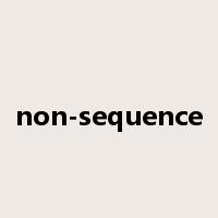 non-sequence是什么意思