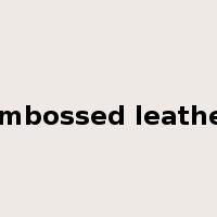 embossed leather是什么意思