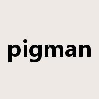 pigman是什么意思