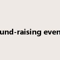 fund-raising event是什么意思