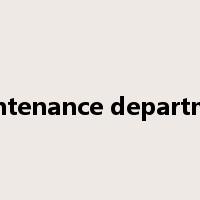 maintenance department是什么意思