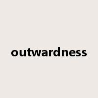 outwardness是什么意思