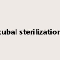 tubal sterilization是什么意思