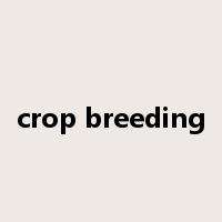 crop breeding是什么意思