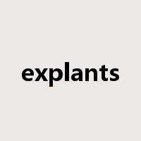 explants是什么意思