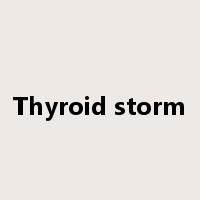 Thyroid storm是什么意思