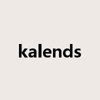 kalends是什么意思